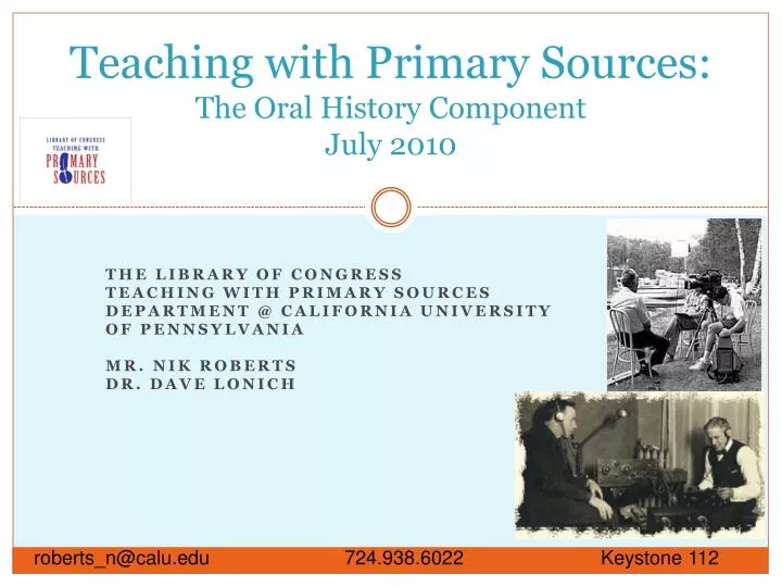 teaching with primary sources the oral history component july 2010