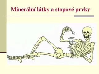 Minerální látky a stopové prvky