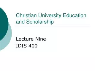 Christian University Education and Scholarship