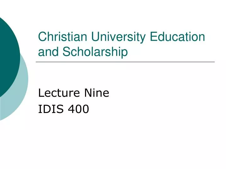 christian university education and scholarship