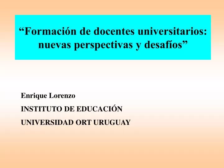 formaci n de docentes universitarios nuevas perspectivas y desaf os