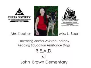 Delivering Animal Assisted Therapy Reading Education Assistance Dogs R.E.A.D. at John Brown Elementary