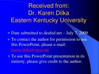 Received from: Dr. Karen Dilka Eastern Kentucky University