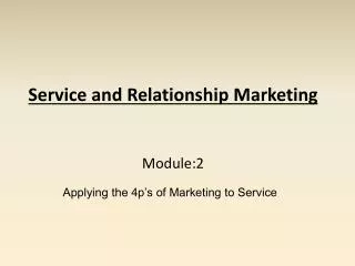 Service and Relationship Marketing Module:2