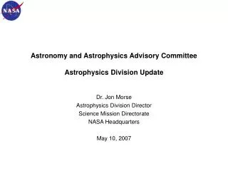 Astronomy and Astrophysics Advisory Committee Astrophysics Division Update