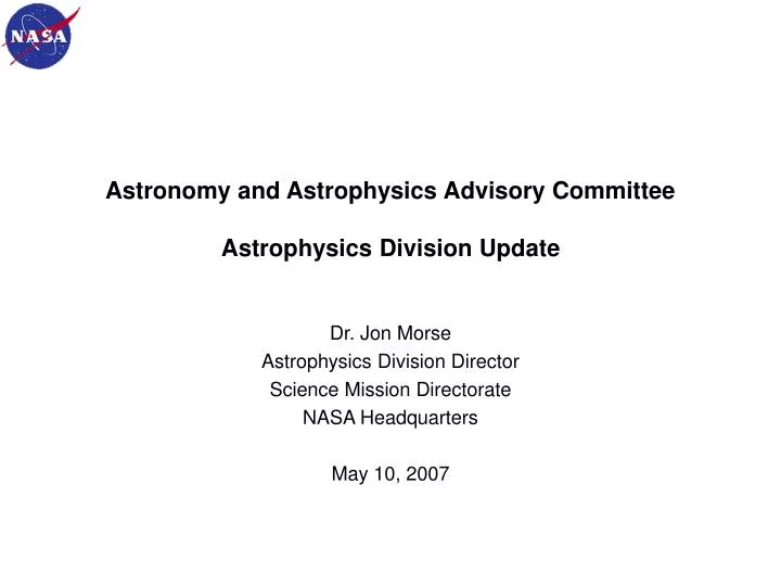 astronomy and astrophysics advisory committee astrophysics division update