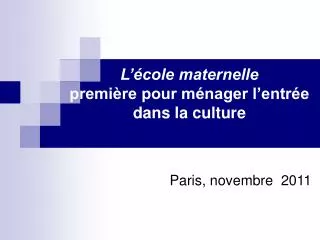 l cole maternelle premi re pour m nager l entr e dans la culture