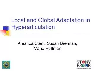 Local and Global Adaptation in Hyperarticulation