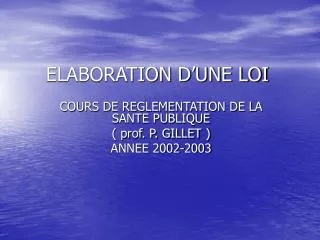 elaboration d une loi