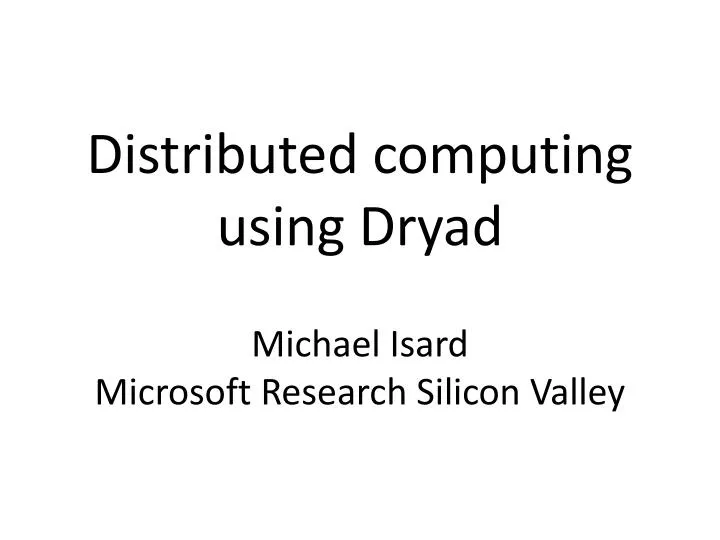 distributed computing using dryad