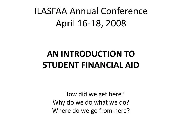 ilasfaa annual conference april 16 18 2008