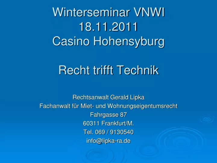 winterseminar vnwi 18 11 2011 casino hohensyburg recht trifft technik