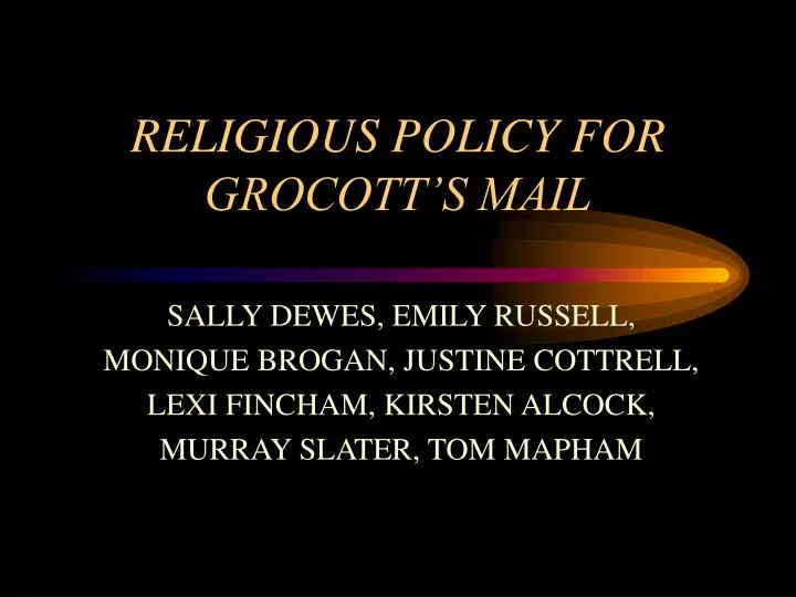 religious policy for grocott s mail