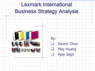 Lexmark International Business Strategy Analysis