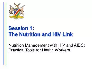 Session 1: The Nutrition and HIV Link