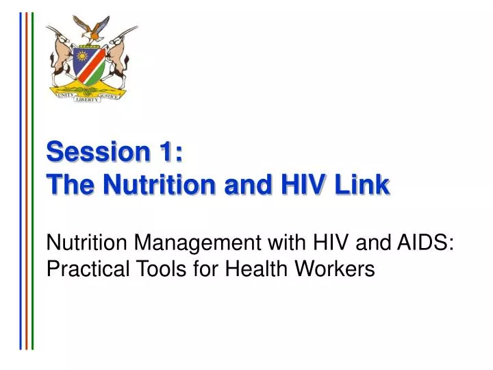 session 1 the nutrition and hiv link