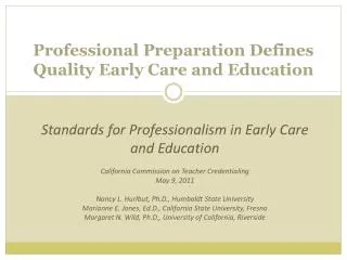 Professional Preparation Defines Quality Early Care and Education