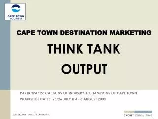 CAPE TOWN DESTINATION MARKETING THINK TANK OUTPUT
