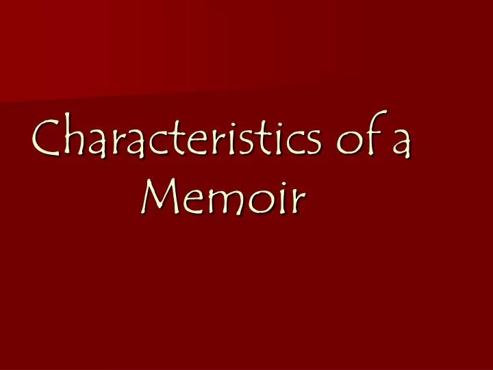 characteristics of a memoir