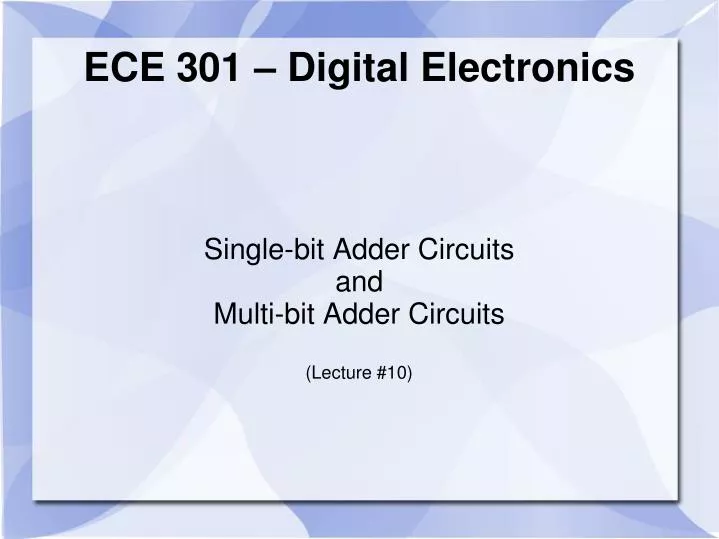 single bit adder circuits and multi bit adder circuits lecture 10