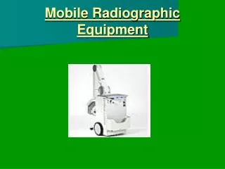 Mobile Radiographic Equipment