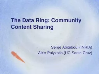 The Data Ring: Community Content Sharing