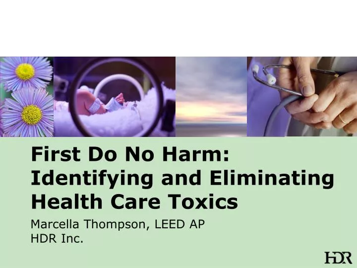 first do no harm identifying and eliminating health care toxics