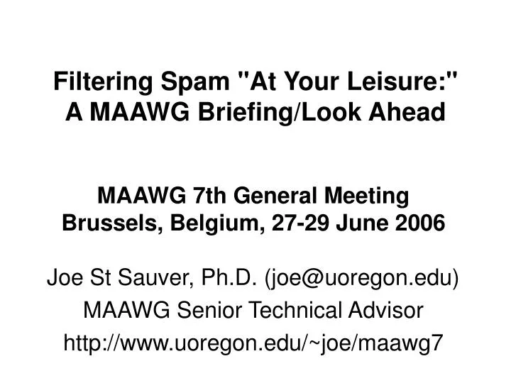 filtering spam at your leisure a maawg briefing look ahead