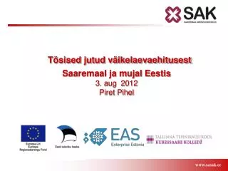 Tösised jutud väikelaevaehitusest Saaremaal ja mujal Eestis 3. aug 2012 Piret Pihel