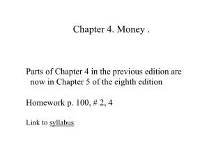 Chapter 4. Money .