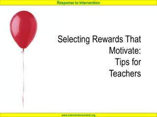 Selecting Rewards That Motivate: Tips for Teachers