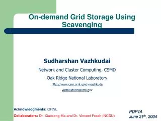 On-demand Grid Storage Using Scavenging