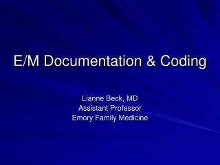 E/M Documentation &amp; Coding