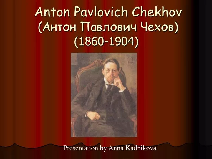 anton pavlovich chekhov 1860 1904