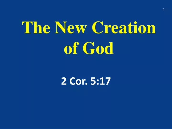 the new creation of god