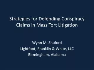 Strategies for Defending Conspiracy Claims in Mass Tort Litigation