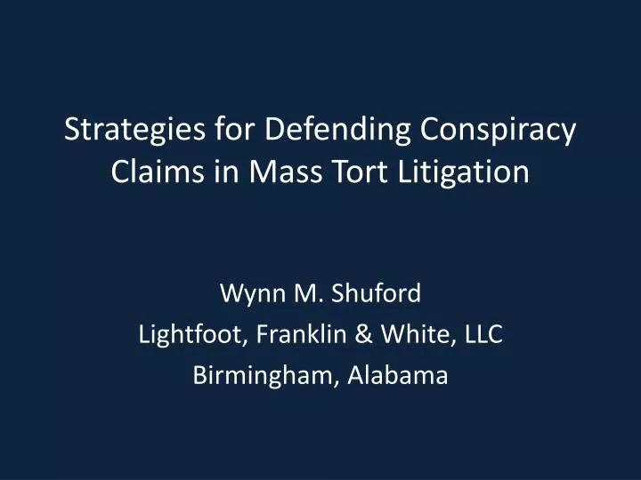 strategies for defending conspiracy claims in mass tort litigation