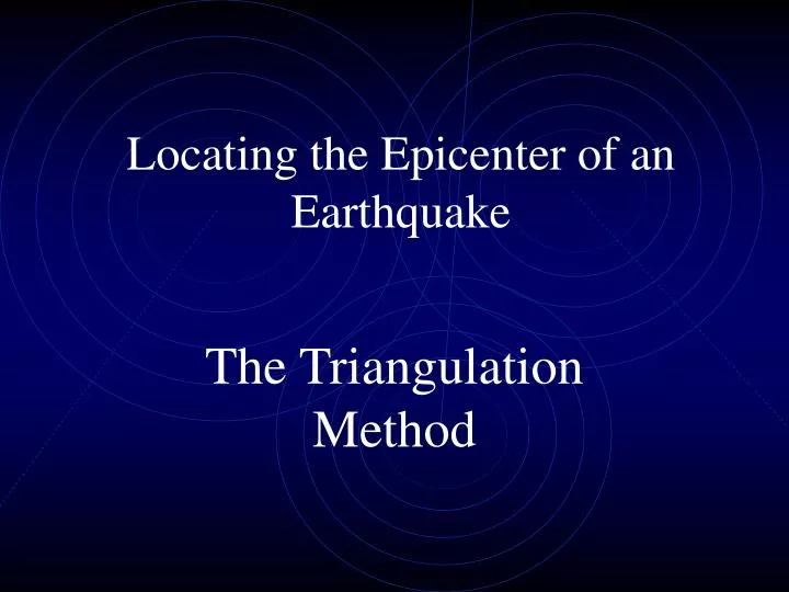locating the epicenter of an earthquake