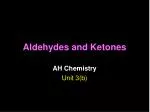 Aldehydes and Ketones: Functional Groups, Properties, and Reactions - slide 1
