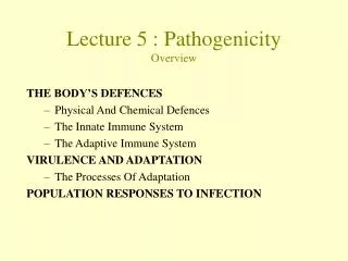 Lecture 5 : Pathogenicity Overview
