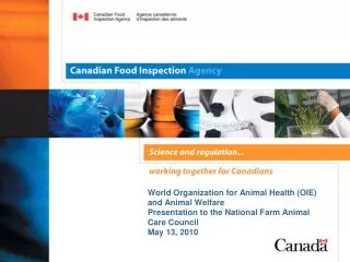 World Organization for Animal Health (OIE) and Animal Welfare Presentation to the National Farm Animal Care Council May