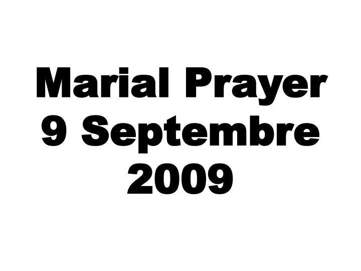 marial prayer 9 septembre 2009