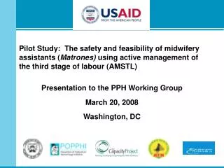 Pilot Study: The safety and feasibility of midwifery assistants ( Matrones) using active management of the third stage