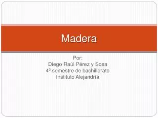 madera