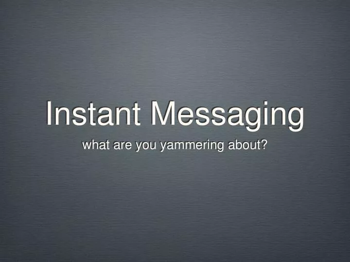 instant messaging