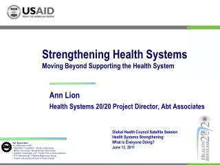 Strengthening Health Systems Moving Beyond Supporting the Health System
