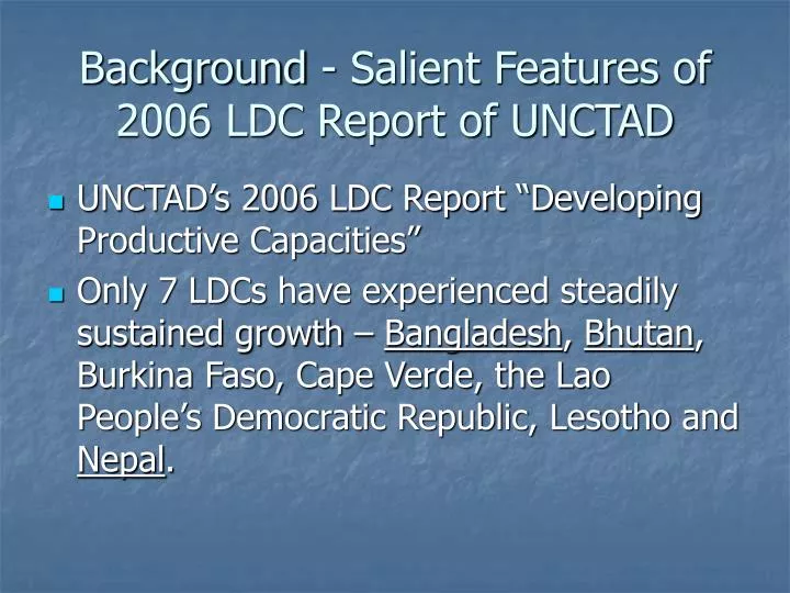 background salient features of 2006 ldc report of unctad