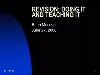 REVISION: DOING IT AND TEACHING IT