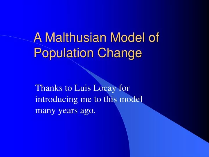 a malthusian model of population change