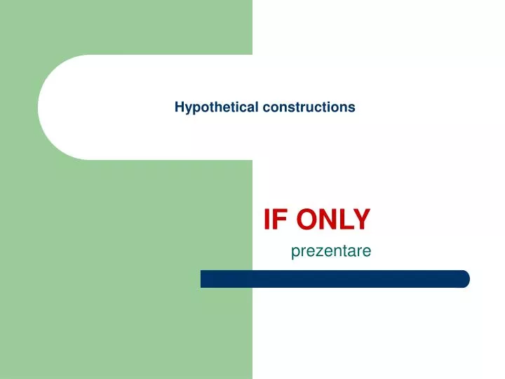 hypothetical constructions